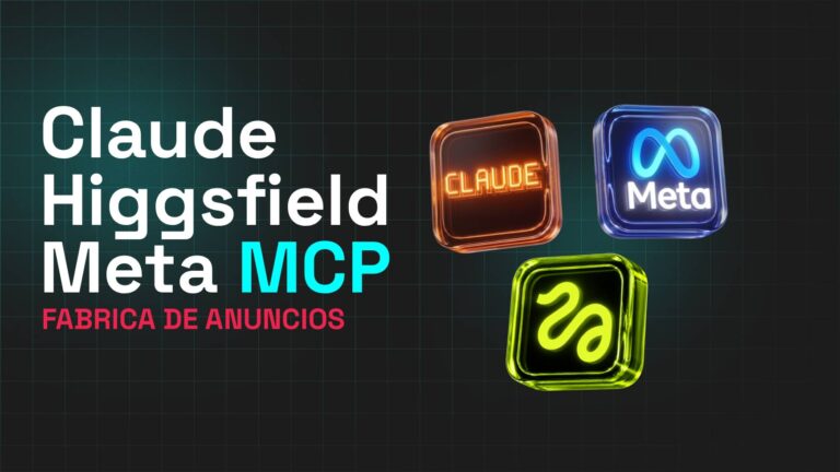 Claude, Higgsfield MCP y Meta Ads MCP